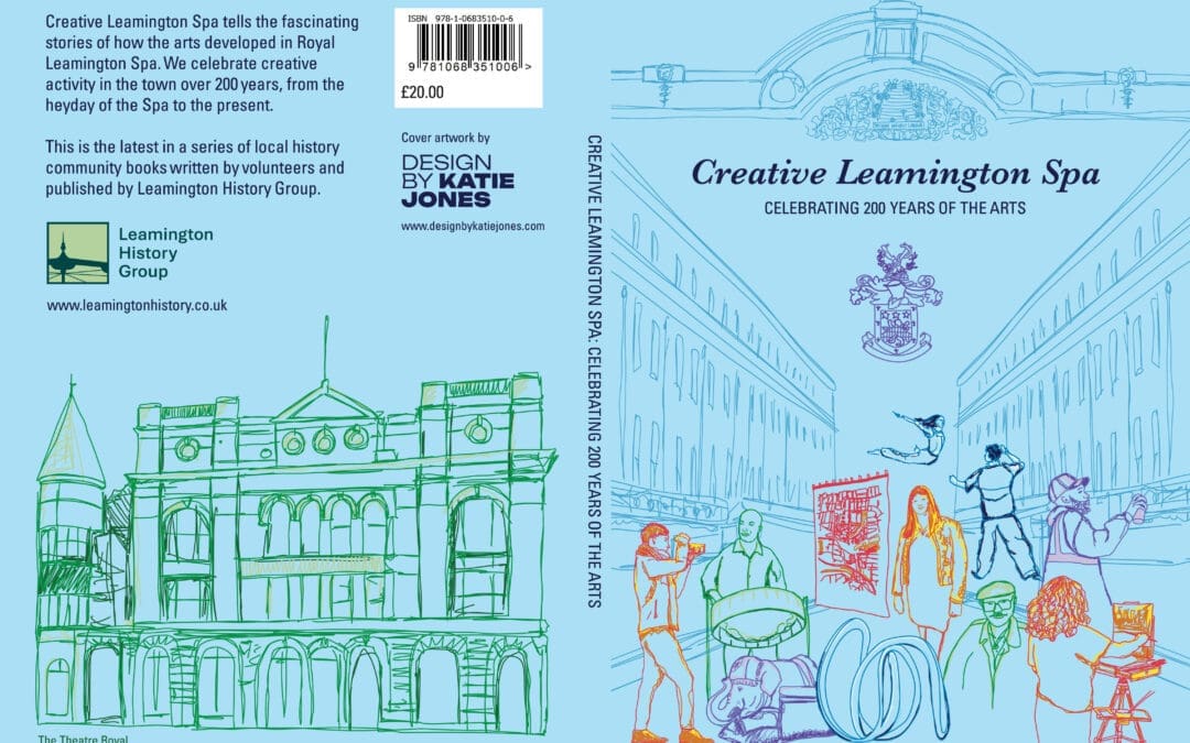 Creative Leamington Spa: Celebrating 200 years of the arts